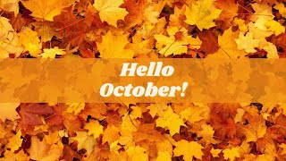 Hello OCTOBER - Beautiful Views for Autumn LOVERS!