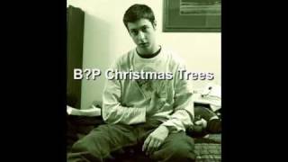 B?P - Christmas Trees.