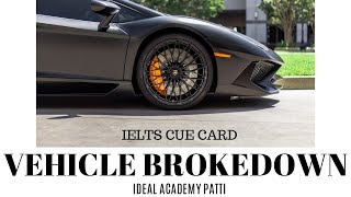 When You Faced A Problem With Vehicle | Latest IELTS Speaking Topic