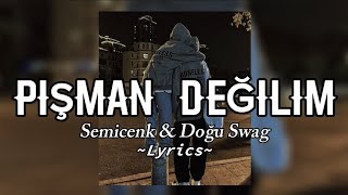 Semicenk & Doğu Swag - Pişman değilim (lyrics/sözleri) @narrasss