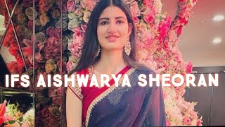 IFS AISHWARYA SHEORAN latest viral motivational video #IAS #UPSC #IPS #lbsnaa #ifs #pcs #cse #ias