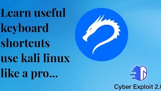 The Learn useful keyboard shortcuts use kali linux like a pro Guide For Everyone || CE