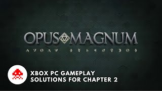 Opus Magnum - Puzzle Game Solutions - Chapter 2 - Xbox GamePass