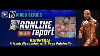 A Frank Discussion on Bigorexia with Dave Pulcinella on The Ronline Report