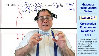 Graduate Fluids Lesson 03F: Constitutive Equation for Newtonian Fluid