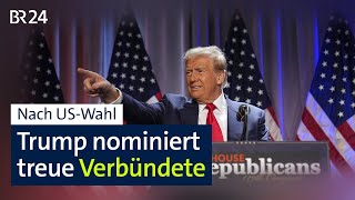 Nach US-Wahl: Trump nominiert treue Verbündete | BR24