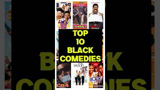 Top 10: Greatest Black Comedy Movies Of All Time #blackcomedy #comedy #blackhistorymonth #black