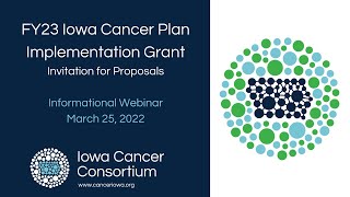 FY23 Iowa Cancer Plan Implementation Grants, Invitation for Proposals Informational Webinar