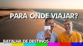 Para Onde Viajar: Qual o Melhor Destino?