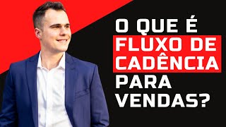 O que é FLUXO DE CADÊNCIA e como isso ajuda você a VENDER MAIS - Vitor Luiz Vendas do Zero