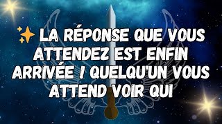 ✨ LA RÉPONSE QUE VOUS ATTENDEZ EST ENFIN ARRIVÉE ! QUELQU'UN VOUS ATTEND VOIR QUI