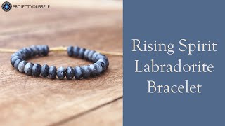 Rising Spirit Labradorite Bracelet