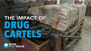 How Mexican Drug Cartels Affect Texas | More Than Rehab - Houston, TX