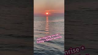 Simply amazing 🌅 sunrise|| Fishing|| Pointe du Chene|| New Brunswick Canada || August 2, 2024||