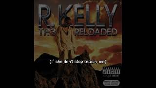 R. Kelly - Put My T-Shirt On (Lyrics Video)