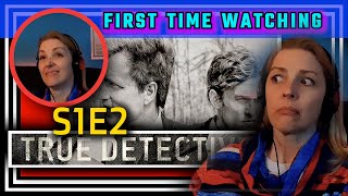 TRUE DETECTIVE -- S1E2 -- TV reaction -- FIRST TIME WATCHING