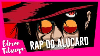 Edmon Tetsuya - Alucard (New Anime Rapcore 2021)