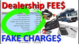 buying my first car - What are Dealer Fees & Charges?  How car dealerships rip you off