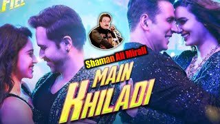 Shaman Ali Mirali new song akshy Kumar mandlik 2015