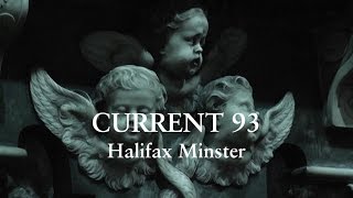 CURRENT 93 live at Halifax Minster, 10th May 2014