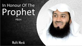 Mufti Menk- In Honour Of The Prophet PBUH