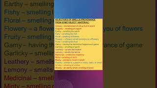 ADJECTIVES OF SMELLS (FROM SOME OBJECTS / MATERIALS)