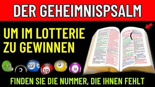 DER EINZIGE PSALM, DER DIE GEWINNZAHLEN DER LOTTERIE ENTHÜLLEN KANN!!!