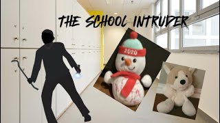 THE SCHOOL INTRUDER