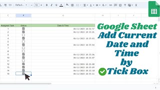 Add Current Date and Time by ✅Tick Box | Google Sheet