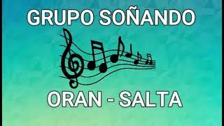 Grupo Soñando De Oran-Salta CD completo