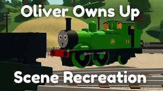 Oliver Owns Up - Scene Recreation