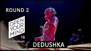 DEDUSHKA | ROUND 2 | OPEN YOUR MIND 16 St. Petersburg | Experimental dance