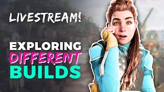 Exploring Some Cool Builds | Horizon Forbidden West Livestream