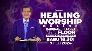 Healing Worship Online 7 Februari 2024 | Pdt. DR. Ir. Niko Njotorahardjo