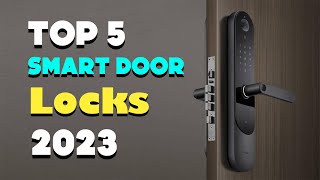 Top 5 Best Smart Door Locks in 2023। Techie Tuneup