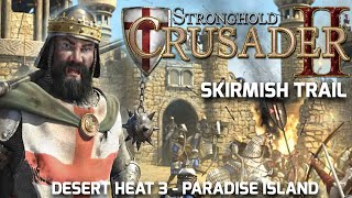 Stronghold Crusader 2 Skirmish Trail Desert Heat 3 - Paradise Island