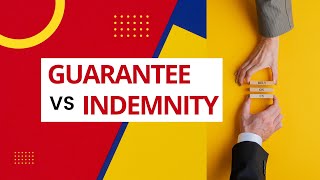 Difference between Guarantee and Indemnity (Guarantee vs Indemnity)