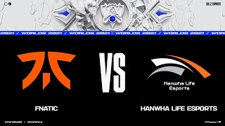 FNC vs. HLE | Worlds 2021 Групповая стадия День 6 | Fnatic vs. Hanwha Life Esports