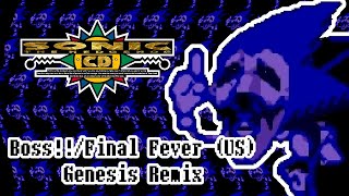 Sonic CD - Boss!!/Final Fever (US) - Genesis Remix