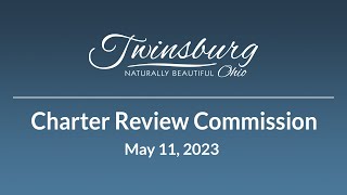 City of Twinsburg Charter Review Commission - May 11, 2023