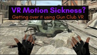 Getting over motion sickness in VR and building my VR legs with the Meta Quest 2 and Gun Club VR