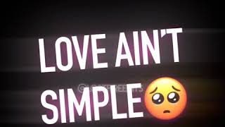 Love ain’t simple (Instagram edit)