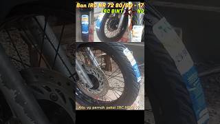 Ban IRC NR 72 / IRC Bintang 80/90 - 17 Velg 2.15 #honda #megapro #tiger #herex