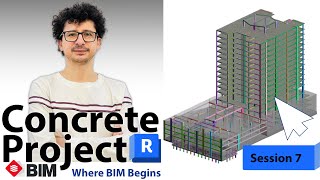 Concrete Project Masterclass - session 7: Revit Concrete Project