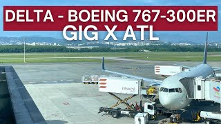 TRIP REPORT | Delta Air Lines - Boeing 767-300ER - Rio de Janeiro (GIG) to Atlanta (ATL) | Economy