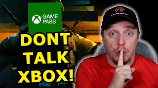 Xbox CANT TALK about Game Pass?