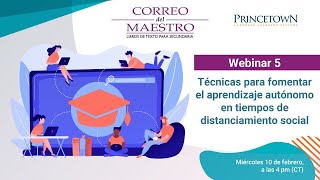 W5. Técnicas para fomentar el aprendizaje autónomo en tiempos de distanciamiento social