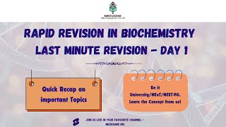 Last Minute Revision for Exam - Day 1 | Biochemistry | Medusane