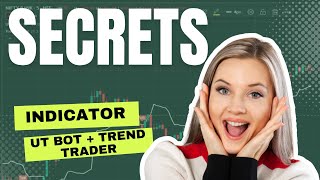 Discover The Secret To Successful Trading With The UT BOT And Trend Trader!