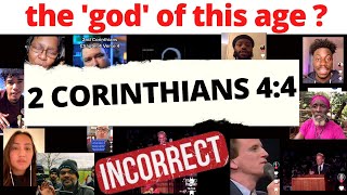 The "GOD of this age" is NOT Satan/ 2 CORINTHIANS 4:4 EXPOSITION/ SAM SHAMOUN@shamounian